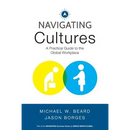 Navigating Cultures: A Practical Guide to the Global Workplace