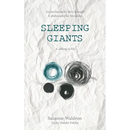 Sleeping Giants: An invitation for deep thought. A philosophy for liberation. A calling to life.
