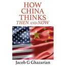 How China Thinks: Then And Now
