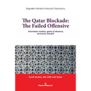 The Qatar Blocade: The Failed Offensive: Information warfare, game of influence, economic standoff
