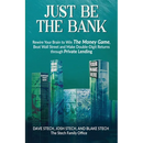 Just Be The Bank: Rewire Your Brain to Win The Money Game, Beat Wall Street and Make Double-Digit Returns through Private Lending
