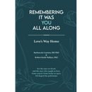 Remembering It Was You All Along