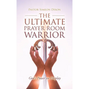 The Ultimate Prayer Room Warrior: God's Power on Display