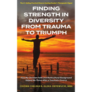 Finding Strength in Diversity From Trauma to Triumph: How My Christian Faith and Multicultural Background Helped Me Thrive After a Traumatic Divorce