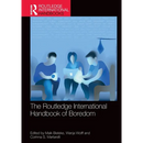 The Routledge International Handbook of Boredom