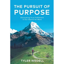 The Pursuit of Purpose: Discovering True Fulfillment in Our Search for More