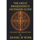 The Great Awakening's Ascension Guide: The Light Has Already Won