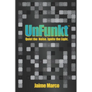 UnFunkt: Quiet the Noise. Ignite the Light.
