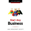 Start Any Business: Let's Get Going!