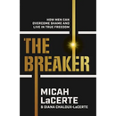 The Breaker: How Men Can Overcome Shame and Live in True Freedom
