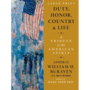 Duty, Honor, Country & Life: A Tribute to the American Spirit