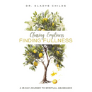 Chasing Emptiness, Finding Fullness: A 45-Day Journey to Spiritual Abundance