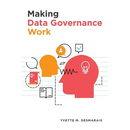 Making Data Governance Work