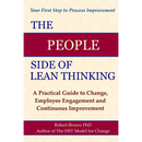 The People Side of Lean Thinking: A Practical Guide to Change,