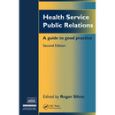 Health Service Public Relations: A Guide to Good Practice