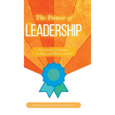 The Power of Leadership: Devotionals of Wisdom for Being an Effective Leader