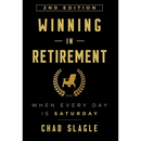 Winning in Retirement: When Every Day Is Saturday