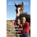 Animal Communicator Adventures: The Power of Love!