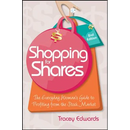 Shopping for Shares: The Everyday Woman's Guide to Profiting from the Australian Stock Market