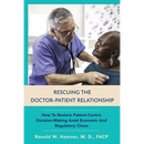 Rescuing the Doctor-Patient Relationship