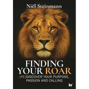 Finding Your Roar: (RE)Discover your purpose, passion and calling