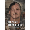 No Peace To Know Peace
