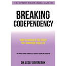 Breaking Codependency: How to Navigate the Traps That Sabotage Your Life