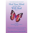 Heal Your Mind and Your Body Will Heal: Book 4: Archetypes-Healing Basic Behavior Patterns Your Story