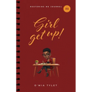 Girl Get Up: Restoring Me Journal