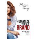 Humanize Your Brand: Stand Out in a Busy Digital World