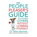 People Pleaser's Guide to Loving Others without Losing Yourself