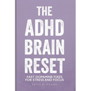 The ADHD Brain Reset: Fast Dopamine Fixes for Stress and Focus
