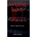 Navigating Toxicity: Strategies for Success Under Difficult Bosses