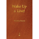 Wake Up and Live!