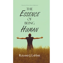 The Essence of Being Human: A Repository of Human Relations Enlightenment