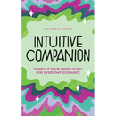 Intuitive Companion: Consult Your Inner Guru for Everyday Guidance