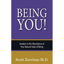 Being YOU!: Awaken to the Abundance of Your Natural State of Being