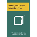 Banking And Finance Among Jews In Renaissance Italy