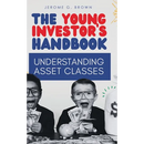The Young Investor's Handbook: Understanding Asset Classes