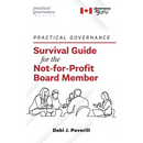 Practical Governance: Survival Guide for the Not-for-Profit Board Member