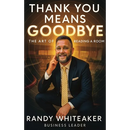Thank You Means Goodbye: The Art of Reading the Room