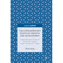 The Complementary Roots of Growth and Development: Comparative Analysis of the United States, South Korea, and Turkey
