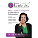 Unity Conscious Leadership(TM) (Interdependent Growth and Transformation): From a Buddhist Perspective