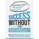 Success Without the Sugarcoat