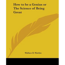 How to be a Genius or The Science of Being Great