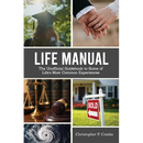 Life Manual: The Unofficial Guide to Some of Life's Most Common Experiences
