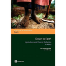 Down to Earth: Agriculture and Poverty Reduction in Africa