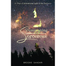 Summoning the Sorceress: 21 Days of Alchemizing Light in The Darkness