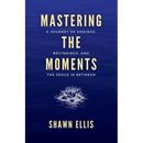 Mastering the Moments: A Journey of Endings, Beginnings, and the Space in Between