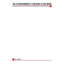 M-Commerce Crash Course: The Technology Business of Next Generation Internet Services